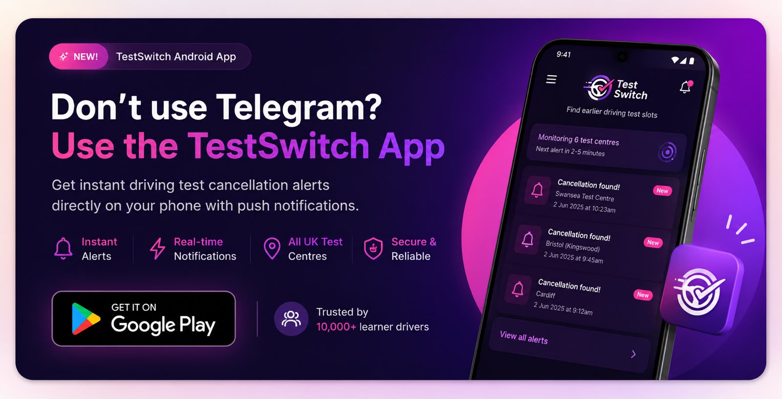 Don't use Telegram? Use the Test Switch app - instant driving test cancellation alerts with push notifications. Download on Google Play.